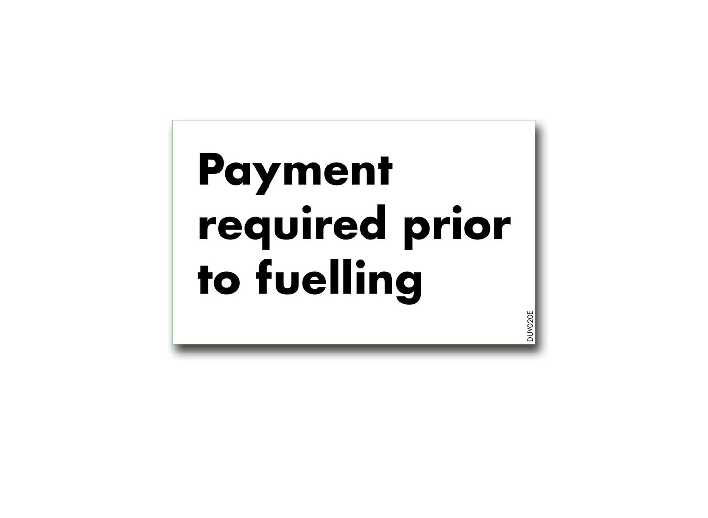 DUV020E - Pre-pay/Fuelling Instructions decal