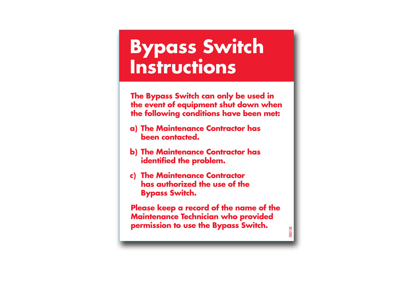 SR012E - Environmental Bypass Switch sign